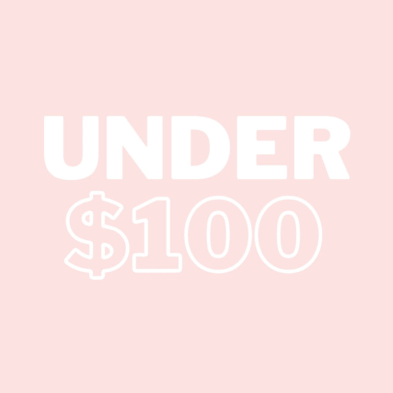 UNDER $100